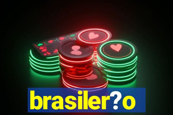 brasiler?o