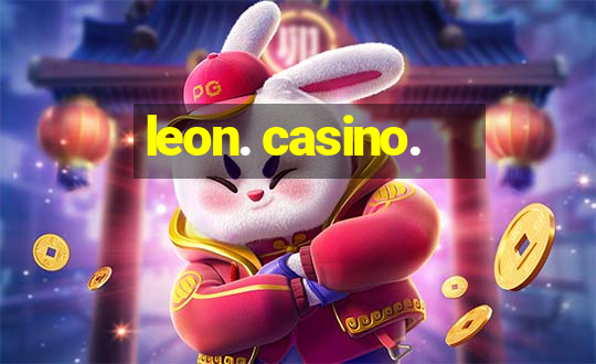 leon. casino.