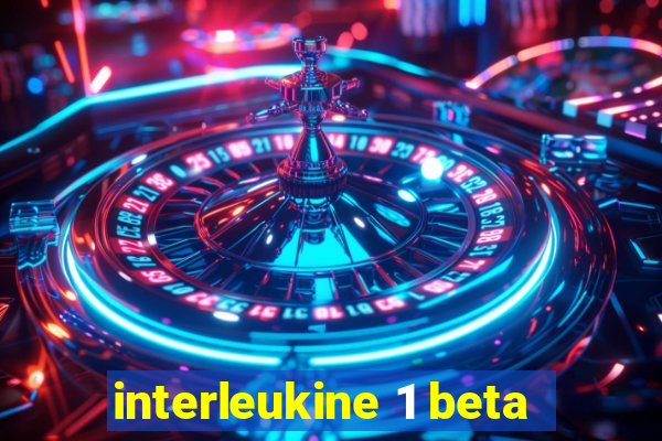 interleukine 1 beta