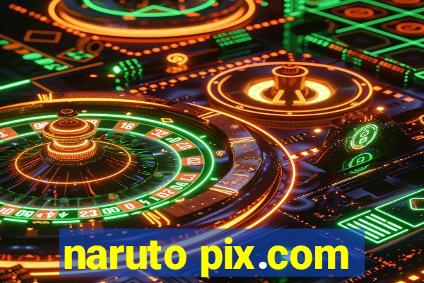 naruto pix.com