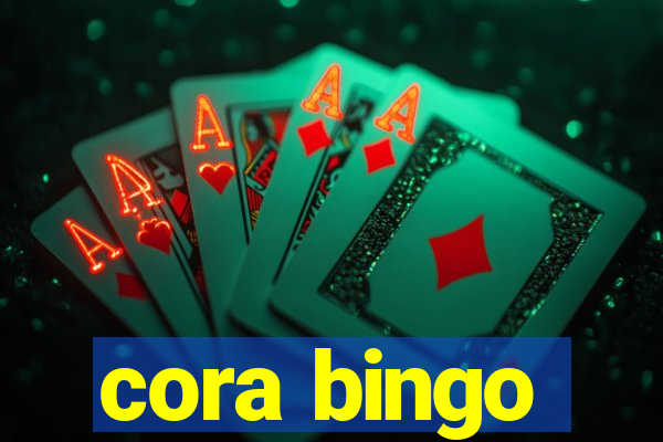 cora bingo