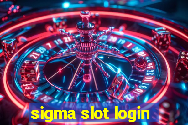 sigma slot login