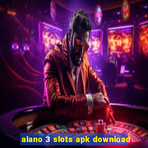 alano 3 slots apk download