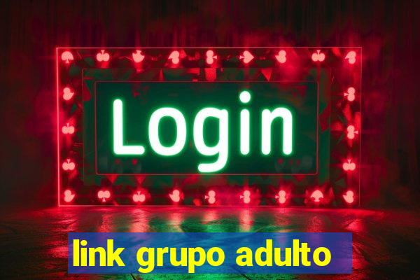 link grupo adulto