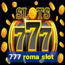 777 roma slot