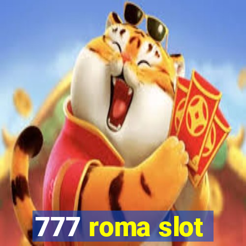 777 roma slot