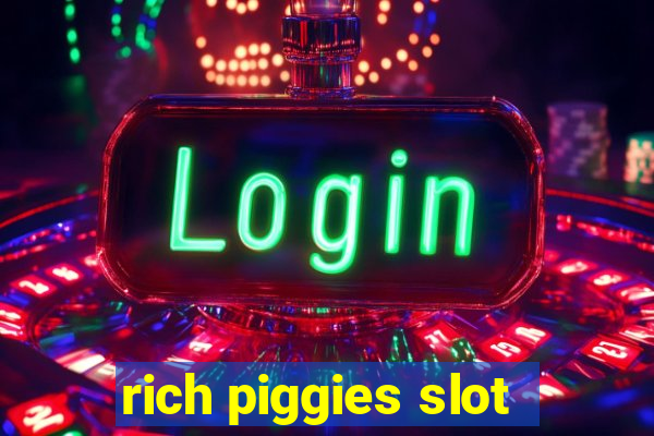 rich piggies slot