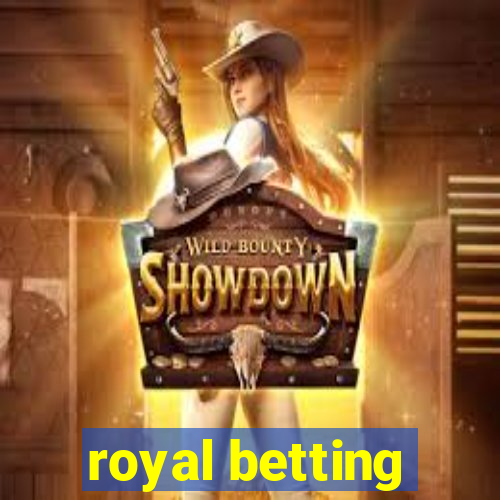 royal betting