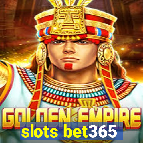 slots bet365