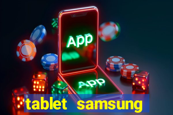 tablet samsung casas bahia com chip