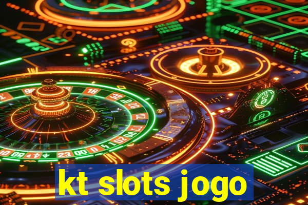 kt slots jogo