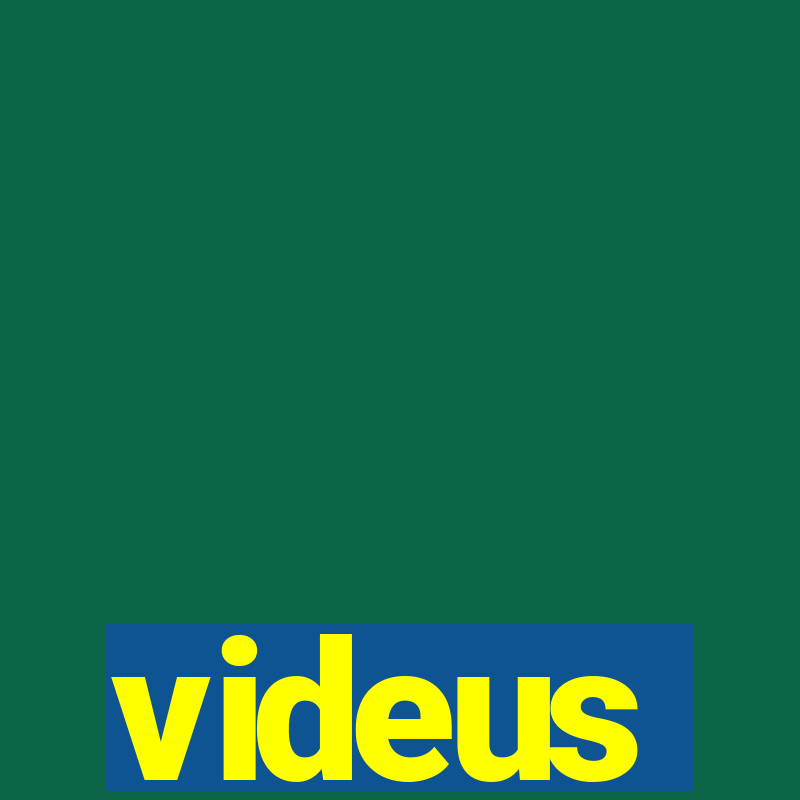 videus