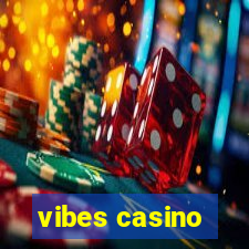 vibes casino