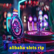 alibaba slots rtp