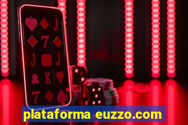 plataforma euzzo.com