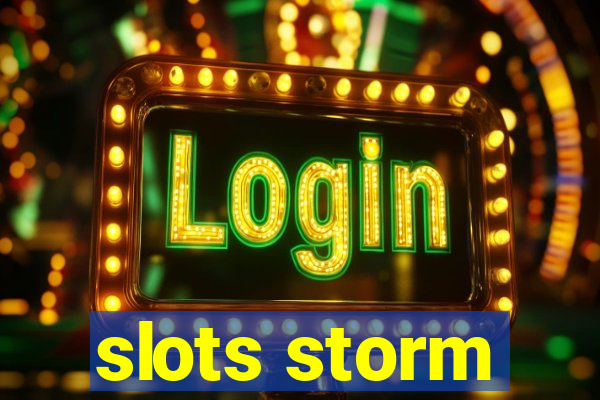 slots storm