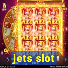 jets slot