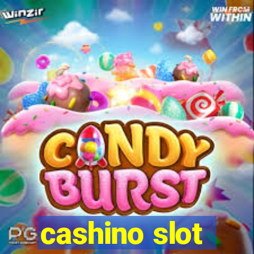 cashino slot