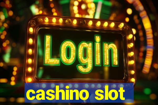 cashino slot