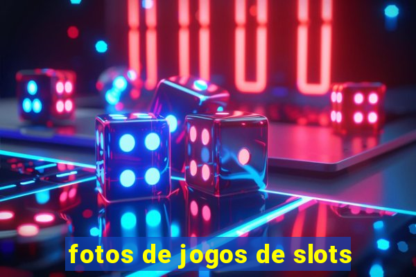 fotos de jogos de slots