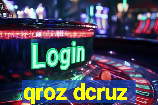 qroz dcruz