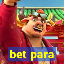 bet para