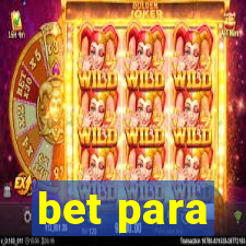 bet para