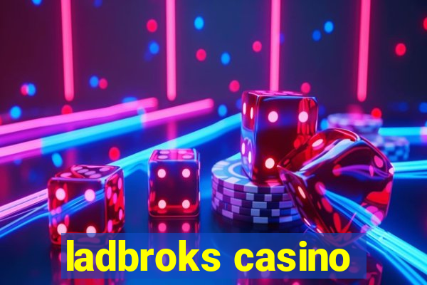 ladbroks casino