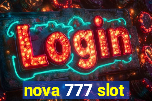 nova 777 slot