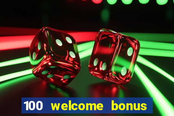 100 welcome bonus casino malaysia 2023