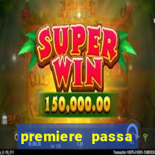 premiere passa todos os jogos