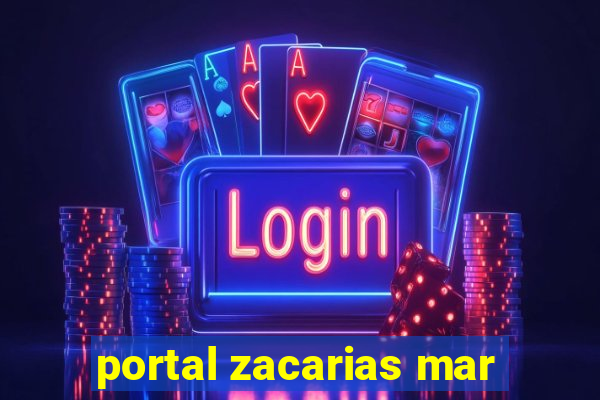 portal zacarias mar