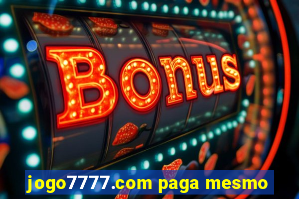 jogo7777.com paga mesmo