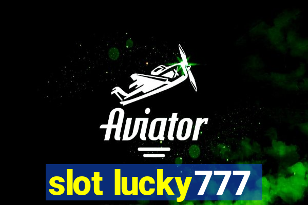 slot lucky777