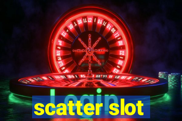 scatter slot