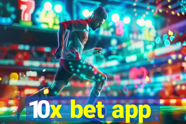 10x bet app