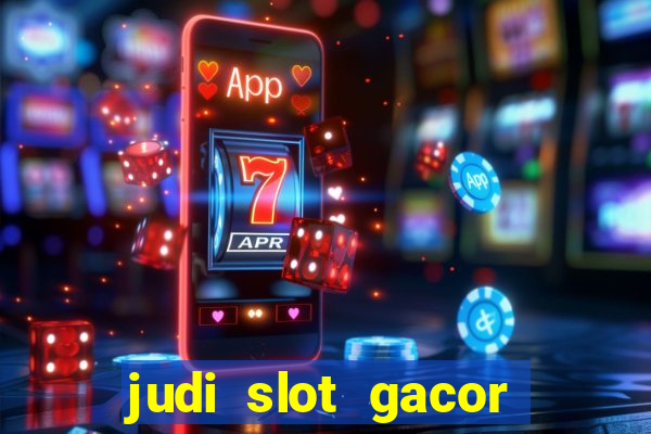 judi slot gacor hari ini