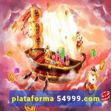 plataforma 54999.com