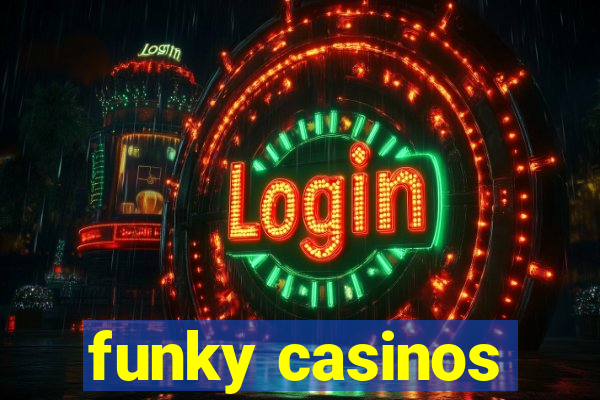 funky casinos