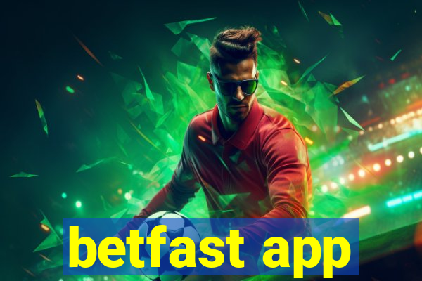 betfast app