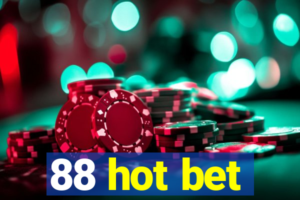 88 hot bet