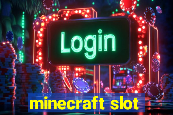 minecraft slot