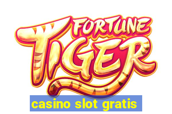 casino slot gratis