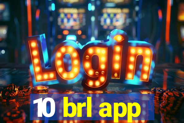 10 brl app