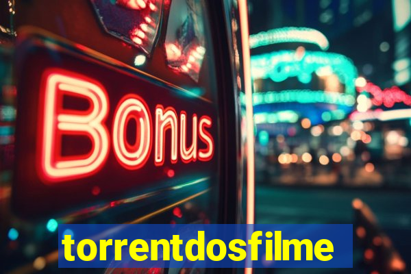 torrentdosfilmeshd