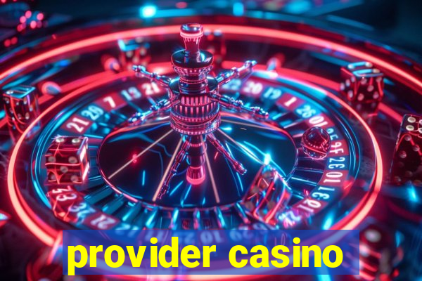 provider casino