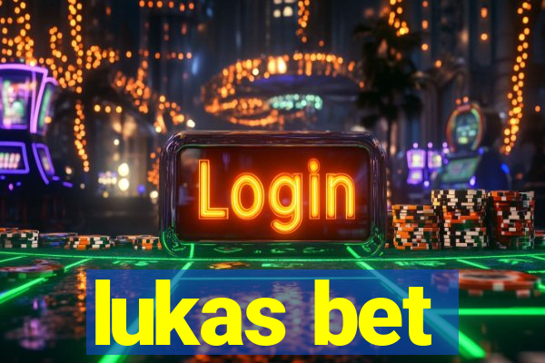 lukas bet