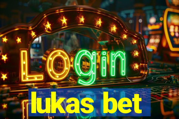 lukas bet