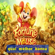 qual melhor banca para jogar fortune tiger