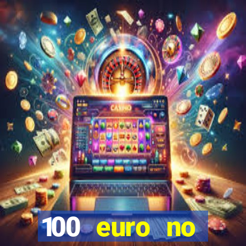 100 euro no deposit casino bonus